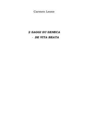 cover image of 2 saggi su Seneca--de vita beata
